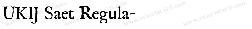 UKIJ Saet Regula字体转换